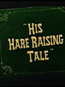 His Hare Raising Tale (1951) afişi