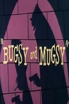 Bugsy And Mugsy (1957) afişi