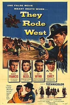 They Rode West (1954) afişi