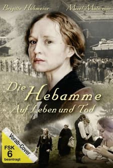 Die Hebamme - Auf Leben Und Tod (2010) afişi