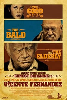 The Man Who Shook The Hand Of Vicente Fernandez (2012) afişi