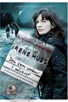 ırene Huss - Den Som Vakar I Mörkret(tv) (2011) afişi