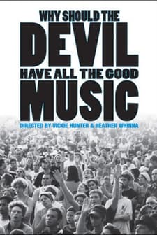 Why Should The Devil Have All The Good Music? (2004) afişi