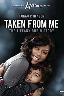 Taken From Me: The Tiffany Rubin Story (2011) afişi