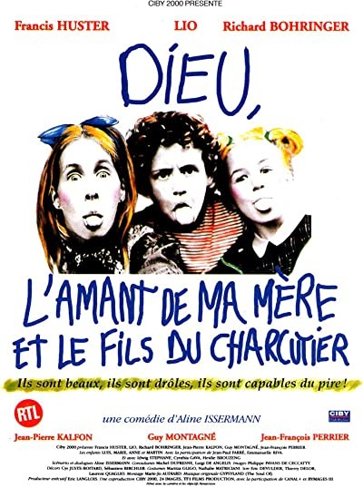 Dieu, L'amant De Ma Mère Et Le Fils Du Charcutier (1995) afişi