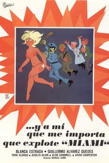 A mí qué me importa que explote Miami (1976) afişi