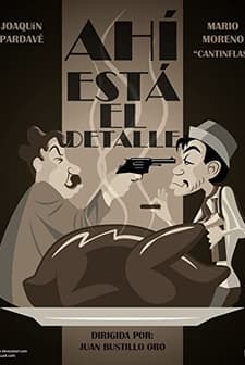 Ahí está el detalle (1940) afişi
