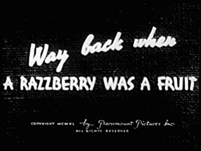 Way Back When A Razzberry Was A Fruit (1940) afişi