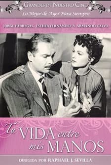Tu Vida Entre Mis Manos (1955) afişi