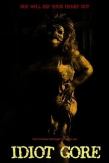 ıdiot Gore (2012) afişi