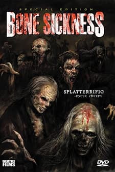Bone Sickness (2004) afişi