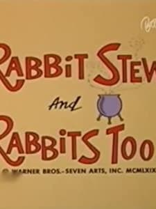 Rabbit Stew And Rabbits Too! (1969) afişi