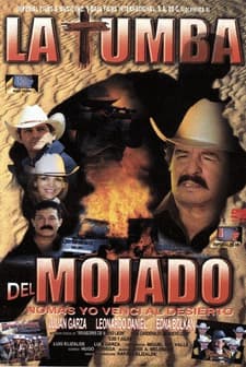 La Tumba Del Mojado (2002) afişi