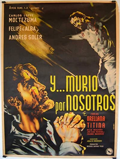 ¡... Y Murío Por Nosotros! (1951) afişi
