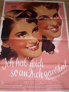ıch Hab' Mich So An Dich Gewöhnt (1952) afişi