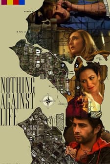 Nothing Against Life (2011) afişi