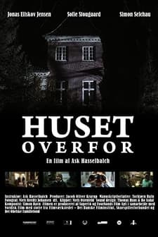 Huset Overfor (2009) afişi