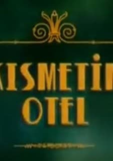 Kısmetim Otel (2007) afişi