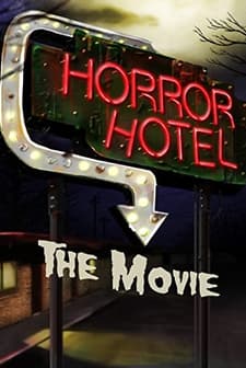 Horror Hotel the Movie (2016) afişi