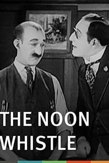 The Noon Whistle (1923) afişi