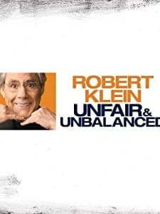 Robert Klein: Unfair And Unbalanced (2010) afişi