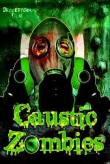 Caustic Zombies (2011) afişi