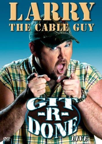 Larry The Cable Guy: Git-r-done (2004) afişi