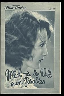 Mach' Mir Die Welt Zum Paradies (1930) afişi