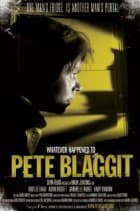 Whatever Happened To Pete Blaggit? afişi