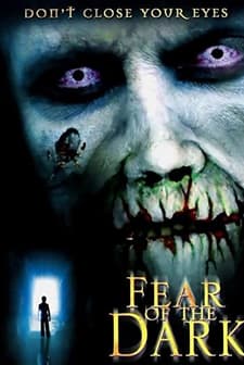Fear of the Dark (2003) afişi