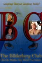 The Bilderberg Club: Meet the Shadow One World Government afişi
