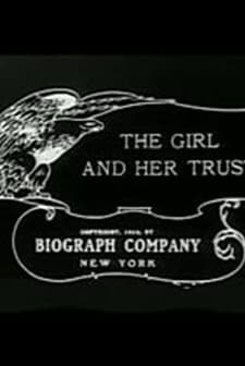 The Girl And Her Trust (1912) afişi