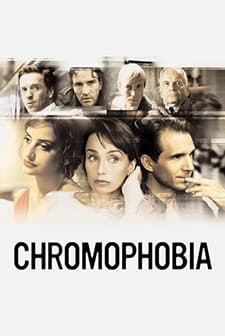 Chromophobia (2005) afişi