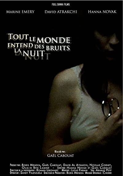 Tout le monde entend des bruits la nuit (2008) afişi