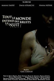 Tout le monde entend des bruits la nuit (2008) afişi