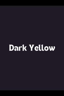 Dark Yellow (2008) afişi