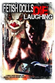 Fetish Dolls Die Laughing (2012) afişi