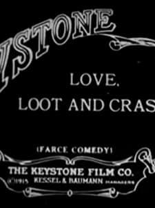 Love, Loot and Crash (1915) afişi