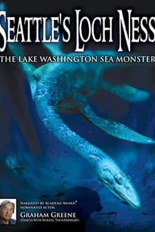 Seattle's Loch Ness: The Lake Washington Sea Monster (2012) afişi