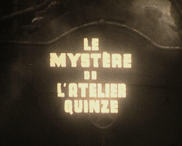 Le Mystère De L'atelier Quinze (1957) afişi