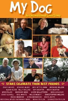 My Dog: An Unconditional Love Story (2009) afişi