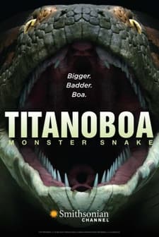 Titanoboa: Monster Snake afişi
