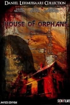 The House of Orphans (2008) afişi