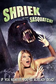 Shriek of the Sasquatch! (2011) afişi