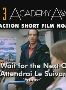 J’attendrai le suivant… afişi