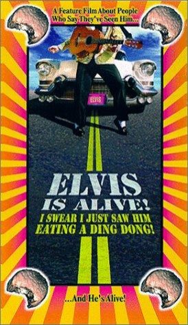Elvis Is Alive! I Swear I Saw Him Eating Ding Dongs Outside The Piggly Wiggly's (1998) afişi