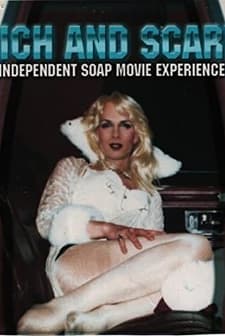 Rich And Scary: Independent Soap Movie Experience (2003) afişi