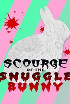 Snuggle Bunny: Man's Most Lovable Predator (2011) afişi