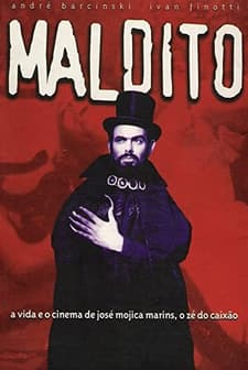 Maldito - O Estranho Mundo de José Mojica Marins (2001) afişi