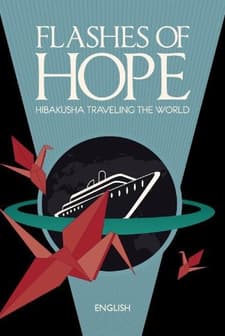 Flashes of Hope: Hibakusha Traveling the World (2009) afişi